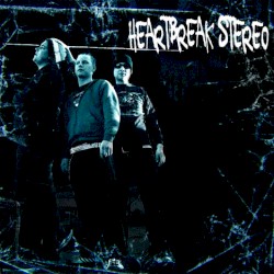 Heartbreak Stereo