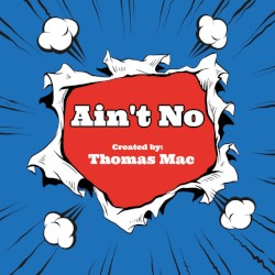 Ain't No
