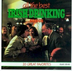 All the Best Irish Drinking Songs