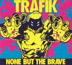 None But The Brave