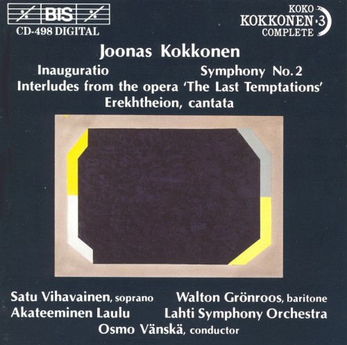 Inauguratio / Symphony no. 2 / Interludes from the Opera "The Last Temptations" / Erekhtheion