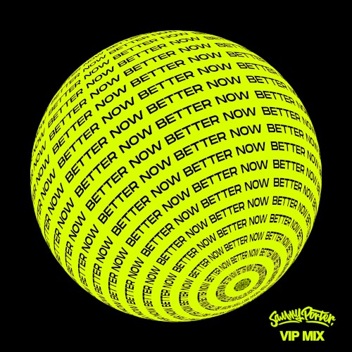 Better Now (VIP mix)