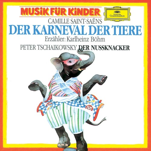 Der Karneval der Tiere / Der Nussknacker