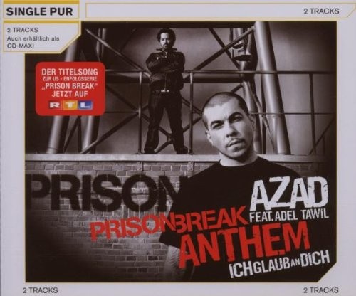 Prison Break Anthem (Ich glaub an Dich)