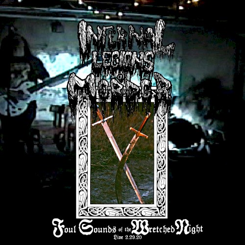 Foul Sounds of the Wretched Night: Live 2.29.20