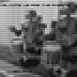 Welcome! We Are the Robots