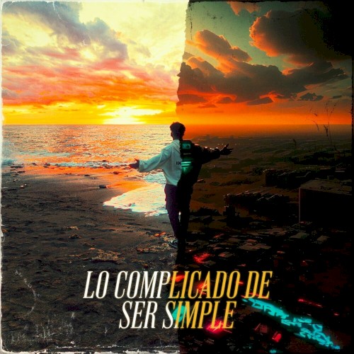 Lo Complicado de Ser Simple