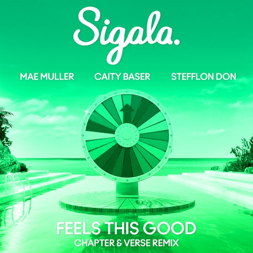 Feels This Good (Chapter & Verse Remix)