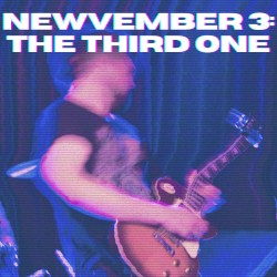 NEWVEMBER 3: THE THIRD ONE