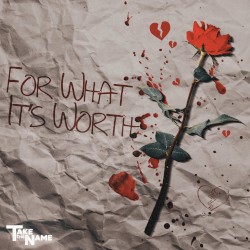 For What It’s Worth
