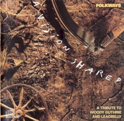 Folkways: A Vision Shared: A Tribute to Woody Guthrie and Leadbelly