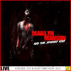 Marilyn Manson & The Spooky Kids Live