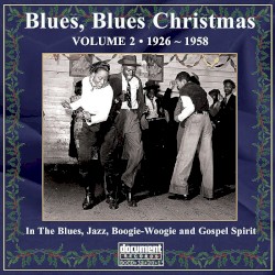 Blues Blues Christmas - Volume 2, 1926-1958