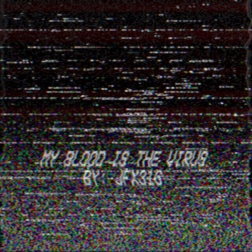 My Blood Is the Virus