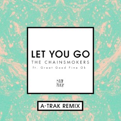 Let You Go (A‐Trak remix)