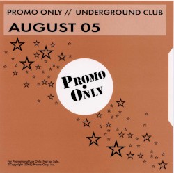 Promo Only Underground Club August 2005