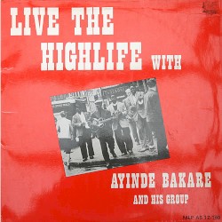 Live The Highlife With Ayinde Bakare And His Group