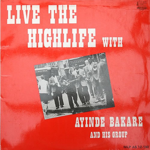 Live The Highlife With Ayinde Bakare And His Group