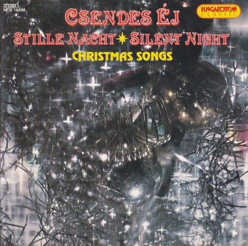 Csendes éj · Stille Nacht · Silent Night: Christmas Songs