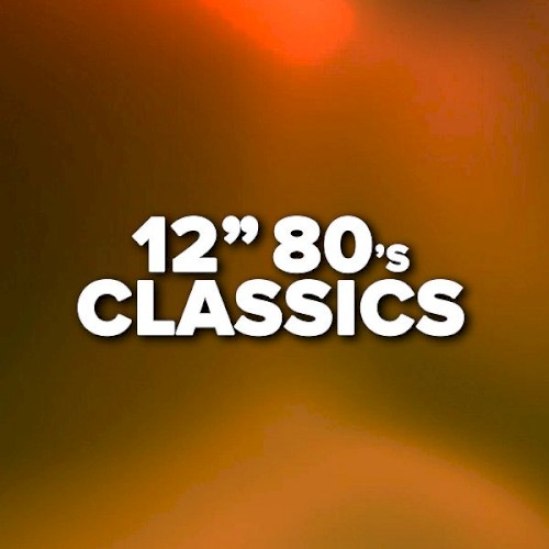 12″ 80’s Classics