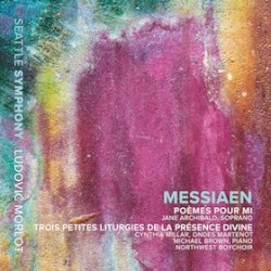 Poèmes pour Mi / Trois petites liturgies de la Présence Divine