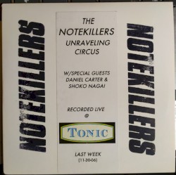 The Notekillers Unraveling Circus