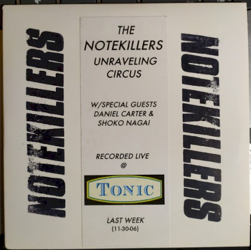 The Notekillers Unraveling Circus
