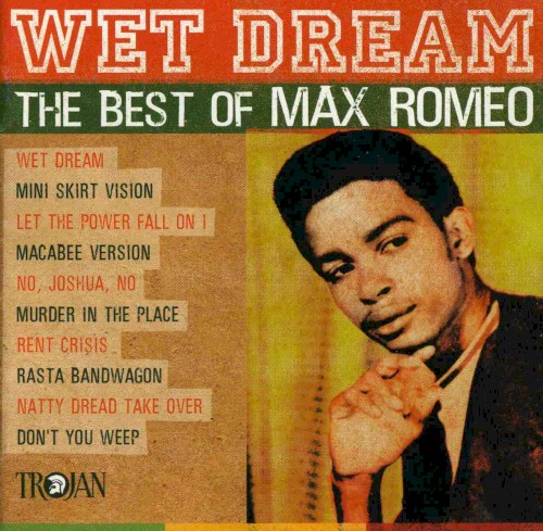 Wet Dreams: The Best of Max Romeo