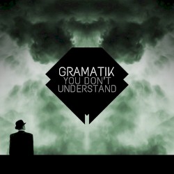 You Don't Understand