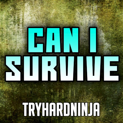 Can I Survive
