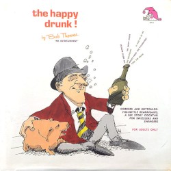 The Happy Drunk!