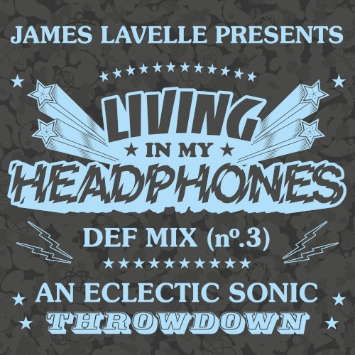 Living in My Headphones: DEF MIX 03