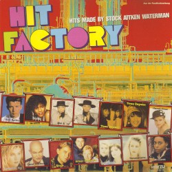 Hit Factory: Hits Made by Stock Aitken Waterman