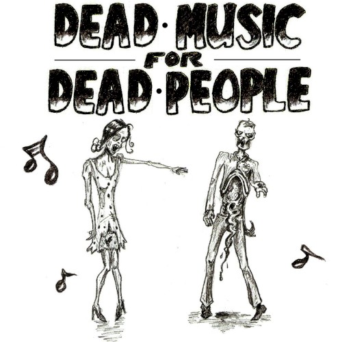 Dead Music for Dead People