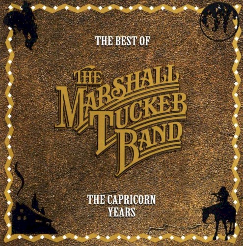 The Best of The Marshall Tucker Band: The Capricorn Years