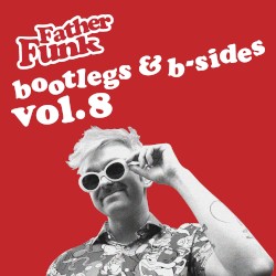 Bootlegs & B‐Sides, Vol. 8