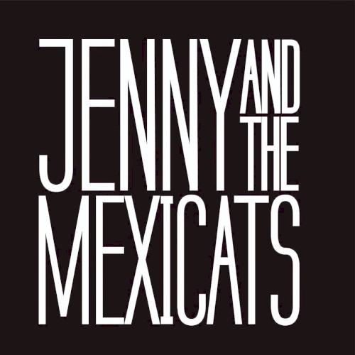 Jenny and the Mexicats