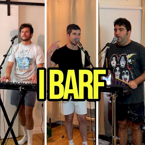 I Barf (short version)