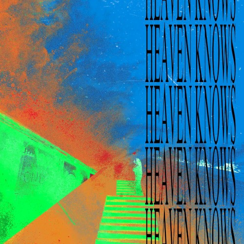heaven knows