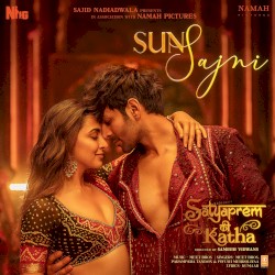 Sun Sajni (From “Satyaprem Ki Katha”)
