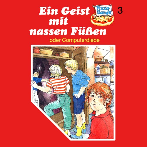 Pizza‐Bande 3: Ein Geist mit nassen Füßen (oder Computerdiebe)
