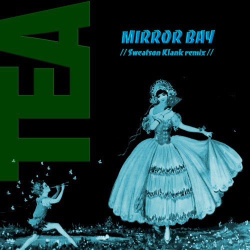 Mirror Bay (Sweatson Klank remix)