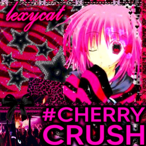 ♛ #cherryCrush ✮°｡⋆