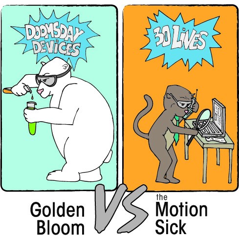 Golden Bloom vs. The Motion Sick