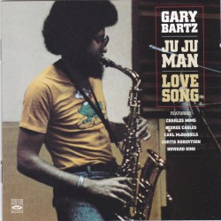Ju Ju Man / Love Song