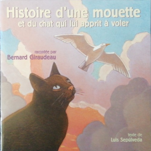 Histoire d'une mouette et du chat qui lui apprit à voler