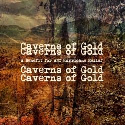 Caverns of Gold: A Benefit for WNC Hurricane Relief