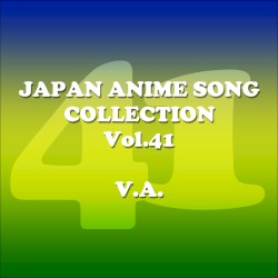Japan Animesong Collection, Vol. 41 (Anison Japan)