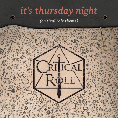 It’s Thursday Night (Critical Role Theme)