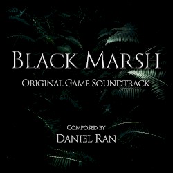 Black Marsh (Original Game Soundtrack)